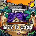 BACK TO GOOD