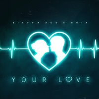 Your Love - Single - Silver Ace & Onix