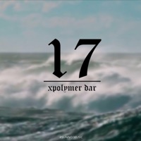17 (feat. Ghauri) - Single - Xpolymer Dar