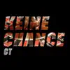 Stream & download Keine Chance - Single