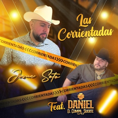 Las Corrientadas (feat. Daniel El Compa Suerte) - Single