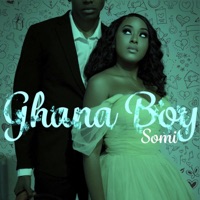 Ghana Boy - Single - SOMI