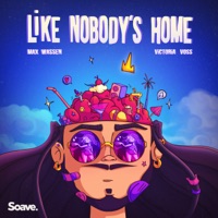 Like Nobody's Home - Single - Max Wassen & Victoria Voss