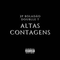 Altas Contagens (feat. Doublle T) - Single - 2P Boladão