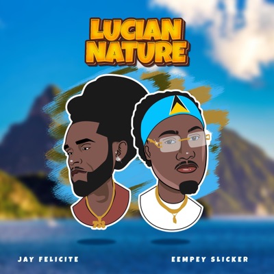 Lucian Nature (feat. Jay Felicite) - Single