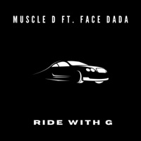 Ride With a G (feat. Facedada) - Single - Muscle D
