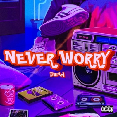 Never Worry - Single