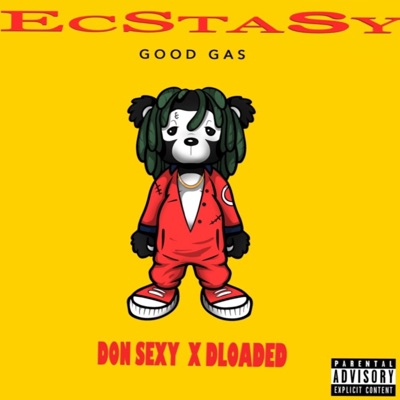 Ecstasy (Good Gas) [feat. Dloaded] - Single
