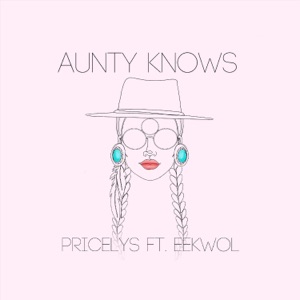 Aunty Knows (feat. Eekwol)