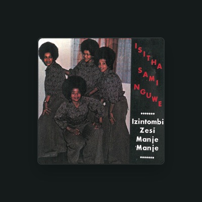 Listen to Izintombi Zesi Manje Manje, watch music videos, read bio, see tour dates & more!