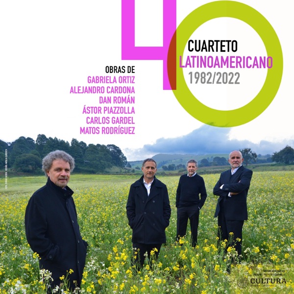 Cuarteto Latinoamericano 40 Años
