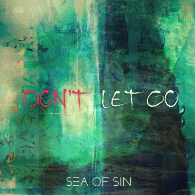 Don't Let Go (Single Edit) - Single