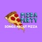 Pizza God - Pizza Party lyrics