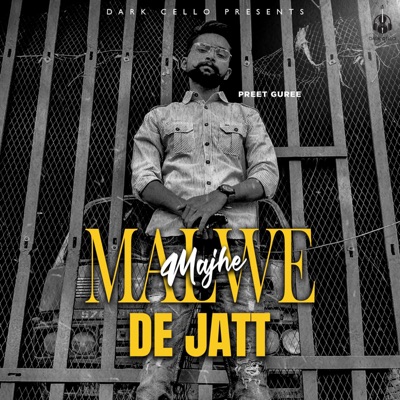 Malwe De Jatt (feat. preet guree) - Single