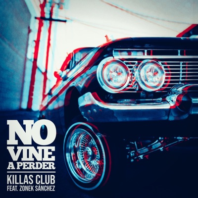 No Vine a Perder (feat. Zonek Sanchez) - Single