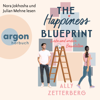 The Happiness Blueprint - Liebe und andere Baustellen (Ungekürzte Lesung) - Ally Zetterberg