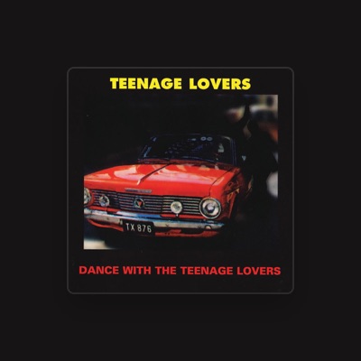Listen to Teenage Lovers, watch music videos, read bio, see tour dates & more!