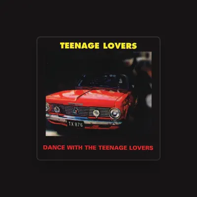 Listen to Teenage Lovers, watch music videos, read bio, see tour dates & more!