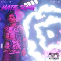 Hate Song - Single - Mark Justin