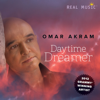 Daytime Dreamer - Omar Akram