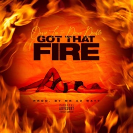 Got That Fire (feat. Oogie Leo) Deuce Double