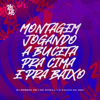 Montagem Jogando a Buceta pra Cima e pra Baixo - Single - Dj rossini zs, MC 011Wiil & Mc Kauan da Dz4