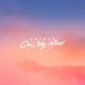 On My Mind