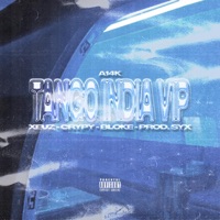 Tango India VIP (A14k) (feat. Crypy & BLOKE) - Single - Xeuz