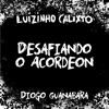 Desafiando o Acordeon (feat. Diogo Guanabara) - Single