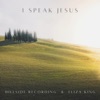 I Speak Jesus - Single