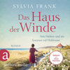 Das Haus der Winde - Asta Nielsen und ein Sommer auf Hiddensee (Ungekürzt) - Sylvia Frank