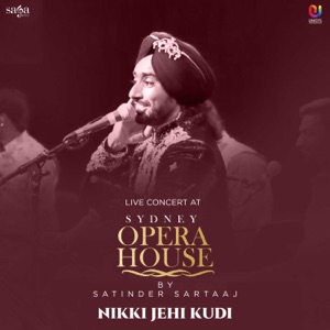 Nikki Jehi Kudi (Live at Opera House, Sydney)