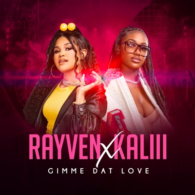 Gimmie Dat Love (feat. Kaliii) - Single