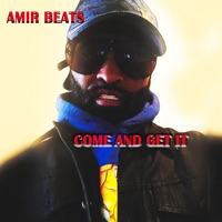 Come and Get It - Single - Amir Beats