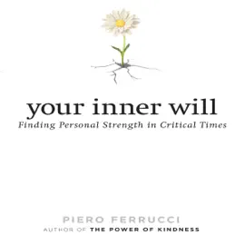 Your Inner Will : Finding Personal Strength in Critical Times