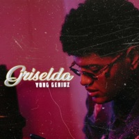 Griselda - Single - Yong Geniuz