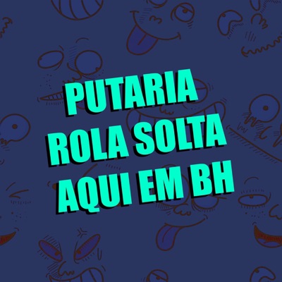 Putaria Rola Solta Aqui em BH (feat. Mc Duzinho & Dj Alfa MPC) - Single