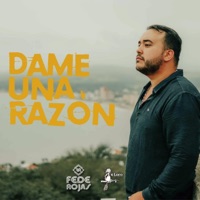 Dame una razón - Single - Fede Rojas
