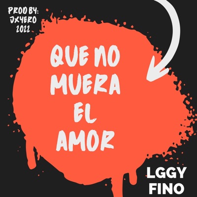 Que No Muera El Amor - Single