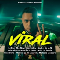 Viral - Single - Nelflow the New, Astro la Melodia Maestra, Saul el de la F2, Magnalex, Wilo El diamante De La letra, Manuel La M, Kain la Bestia & Tuto Bene