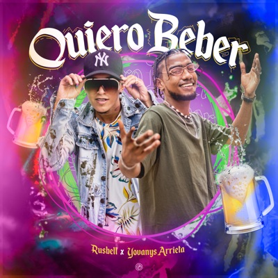 Quiero Beber (feat. Yovanys Arrieta) - Single
