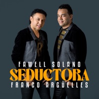 Seductora - Single - Fawell Solano & Franco Arguelles