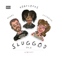 sluggod 2 (feat. Kobelocks) - EP - teenslug