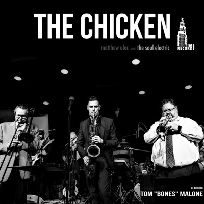 The Chicken (feat. Tom "Bones" Malone & Tim Coyne) - Single