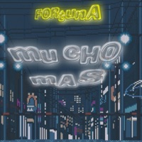 Mucho Más (feat. 9mm) - Single - FORTUNA