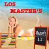 Los Master's - La Bartolera