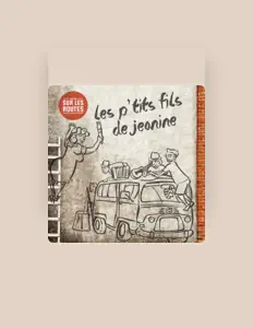 Écoutez Les P'tits Fils de Jeanine, regardez des vidéoclips, lisez la biographie, consultez les dates de tournée et plus encore !