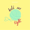 Hold Me Tight - Single