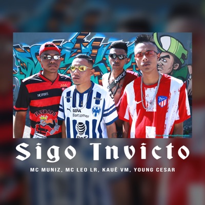 Sigo Invicto (feat. MC Leo LR, Kaue VM & Young Cesar) - Single