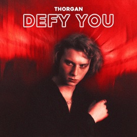 Defy You Thorgan